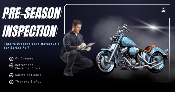 Pre-Season Inspection: Tips to Prepare Your Motorcycle for Spring Fall